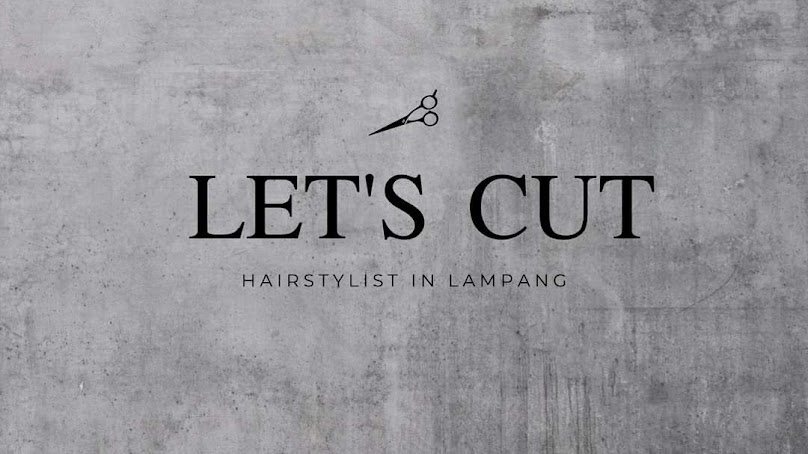 Let’s Cut - ร้านตัดผมลำปาง